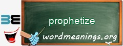 WordMeaning blackboard for prophetize